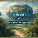 [Spanish] - Vivos Y Contados Audiobook