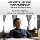 [Italian] - Mindfulness E Meditazione Audiobook