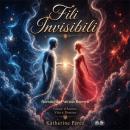 [Italian] - Fili Invisibili: Poesie D’Amore, Vita E Destino Audiobook