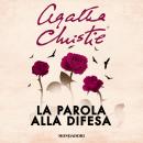 [Italian] - La parola alla difesa Audiobook
