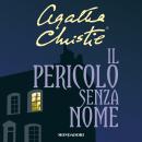 [Italian] - Il pericolo senza nome Audiobook