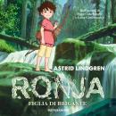 [Italian] - Ronja, figlia di Brigante Audiobook