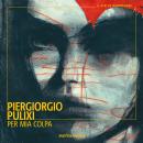 [Italian] - Per mia colpa Audiobook
