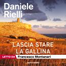 [Italian] - Lascia stare la gallina Audiobook