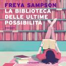 [Italian] - La biblioteca delle ultime possibilità Audiobook