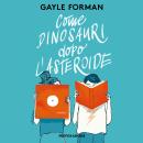 [Italian] - Come dinosauri dopo l'asteroide Audiobook