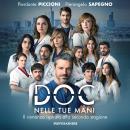 [Italian] - Doc - Nelle tue mani: Il romanzo ispirato alla seconda stagione Audiobook