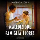 [Italian] - La maledizione della famiglia Flores Audiobook