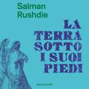 [Italian] - La terra sotto i suoi piedi Audiobook