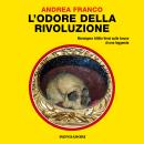 [Italian] - L'odore della Rivoluzione (Il Giallo Mondadori) Audiobook