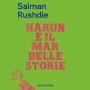 [Italian] - Harun e il Mar delle Storie Audiobook