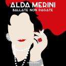 [Italian] - Ballate non pagate: Il suono dell'ombra. Poesie e prose 1953-2009 Audiobook