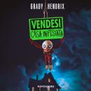 [Italian] - Vendesi casa infestata Audiobook