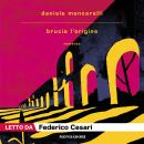 [Italian] - Brucia l'origine Audiobook