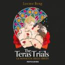 [Italian] - The Teras Trials - La minaccia degli ibridi Audiobook