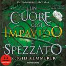 [Italian] - Un cuore così impavido e spezzato Audiobook