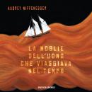 [Italian] - La moglie dell'uomo che viaggiava nel tempo Audiobook