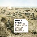[Italian] - La grande storia della seconda Guerra Mondiale Audiobook