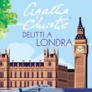 [Italian] - Delitti a Londra Audiobook