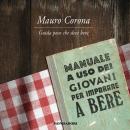 [Italian] - Guida poco che devi bere: Manuale a uso dei giovani per imparare a bere Audiobook