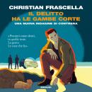 [Italian] - Il delitto ha le gambe corte: Una nuova indagine di Contrera Audiobook
