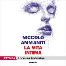 [Italian] - La vita intima Audiobook