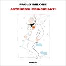 [Italian] - Astenersi principianti Audiobook