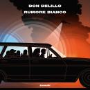 [Italian] - Rumore bianco Audiobook