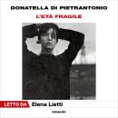 [Italian] - L'età fragile Audiobook
