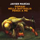 [Italian] - Domani nella battaglia pensa a me Audiobook
