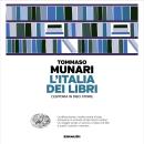 [Italian] - L'Italia dei libri: L'editoria in dieci storie Audiobook
