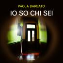 [Italian] - Io so chi sei Audiobook