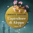 [Italian] - L'apicultore di Aleppo Audiobook