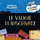 [Italian] - Le valigie di Auschwitz (Ed. Alta Leggibilità) Audiobook
