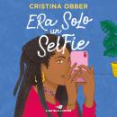 [Italian] - Luna - Era solo un selfie Audiobook