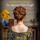 [Italian] - La signora Van Gogh Audiobook