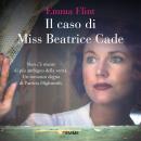 [Italian] - Il caso di Miss Beatrice Cade Audiobook