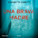 [Italian] - Una brava madre Audiobook