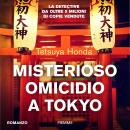 [Italian] - Misterioso omicidio a Tokyo: La detective giapponese da cinque milioni di copie Audiobook
