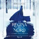 [Italian] - La regina del nord - L'ombra della rivolta Audiobook