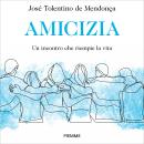 [Italian] - Amicizia: Un incontro che riempie la vita Audiobook