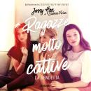 [Italian] - Ragazze molto cattive - La vendetta Audiobook