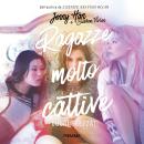 [Italian] - Ragazze molto cattive - Cuori spezzati Audiobook