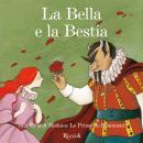 [Italian] - La bella e la bestia Audiobook