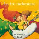 [Italian] - Le tre melarance Audiobook