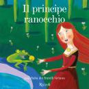 [Italian] - Il principe ranocchio + cd Audiobook