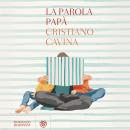 [Italian] - La parola papà Audiobook