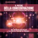 Il potere della concentrazione [The Power of Concentration] Audiobook