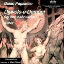 Diavolo e demòni (un approccio storico), Guido Pagliarino