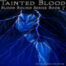 Tainted Blood (Blood Bound Book 7)